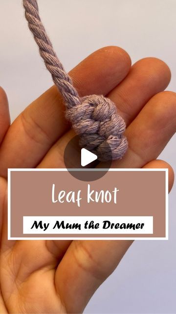 Michelle | Macrame Trainer & Creator on Instagram: "This is up there in my top few favourite macrame knots!  How to tie a leaf knot in macrame:  A leaf knot is a neat way to finish off the end of a cord.   1. Loop the loose end of the cord to the left, then up and over the top of itself (to the right). Ensure you leave a enough cord to complete the knot. 2. Wrap the loose end of the cord around to the back of the right side and thread it through the middle of the loop, bringing it out towards the front. 3. Then wrap the loose end of the cord around the back to the left side and thread it through the middle of the loop, bringing it out towards the front. 4. Continue this pattern wrapping around the left, then the right, until you reach the desired look. Keep the wrapped cord quite tight dur