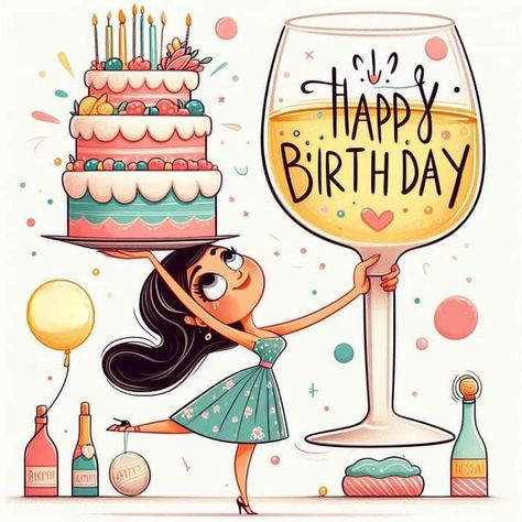 Cake And Wine, Wine Birthday Cards, Happy Birthday Wishes For A Friend, Wine Birthday, Happy Birthday Illustration, Birthday Wishes Pics, Lavish Lifestyle, Funny Happy Birthday Wishes, Cute Birthday Card