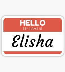 Elisha -  Hello My Name Is Elisha Gift For Elisha Sticker Memes Stickers, Name Label, Name Inspiration, Name Labels, New Sticker, Hello My Name Is, Boy Names, Name Tag, Herschel