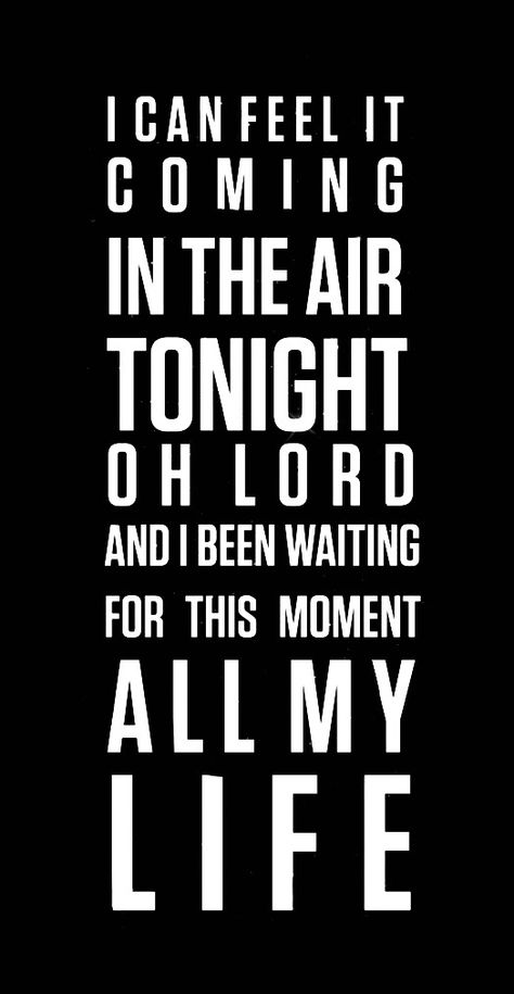 Phil Collins In The Air Tonight, In The Air Tonight Phil Collins, In The Air Tonight, Rumi Love Quotes, Rumi Love, Phil Collins, Wait For Me, Nice Things, Feel It