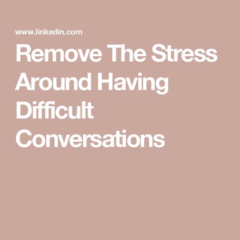 Remove The Stress Around Having Difficult Conversations Hard Conversations Quotes, Conversations Quotes, Conversation Quotes, Hard Conversations, Quotes Business, Difficult Conversations, Business Quotes, Find It, Promotion