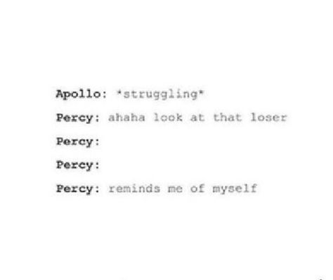 Apollo and Percy Apollo And Percy, Percy And Apollo Ship, Apollo X Percy, Trials Of Apollo Fanart Meg, Apollo And Hermes Memes, Trials Of Apollo Funny Memes, Rick Riordan Series, Magnus Chase, Percy Jackson Quotes