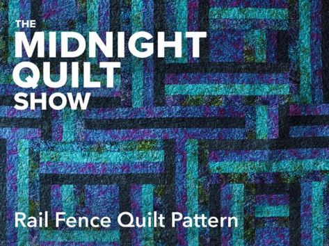 Fence Quilt Pattern, Beginner Quilt Patterns Free, Midnight Quilt Show, Simple Quilting, Angela Walters, Rail Fence Quilt, Herringbone Quilt, Jelly Roll Quilt Patterns, Quilting Videos