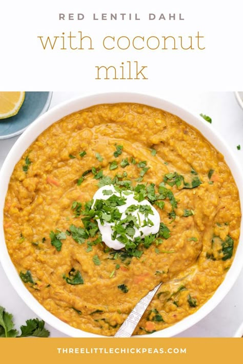 Red Lentil Dahl in a bowl with yogurt and cilantro. Coconut Red Lentil Dahl, Dahl With Coconut Milk, Coconut Dahl Recipe, Red Lentil Recipes Easy, Coconut Dahl, Lentil Dahl Recipe, Red Lentil Dahl Recipe, Chickpeas Recipes, Red Lentil Dahl