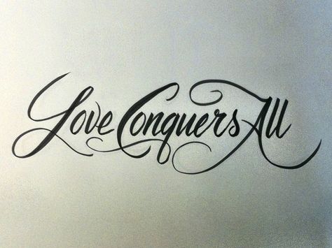 Love Conquers All Love Conquers All Tattoo, Bonnie And Clyde Tattoo, Love Life Tattoo, Beautiful Pencil Sketches, Couple Tat, Meaningful Word Tattoos, Mama Tattoo, Girl Neck Tattoos, Tombow Brush Pen