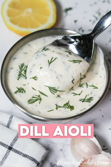 Easy Dill Aioli Recipe Dill Aioli Recipe, Dipping Recipes, Aioli Recipes, Aoili Recipe, Aioli Sauce Recipe, Dill Aioli, Crab Cake Sauce, Dill Sauce For Salmon, Homemade Dressings