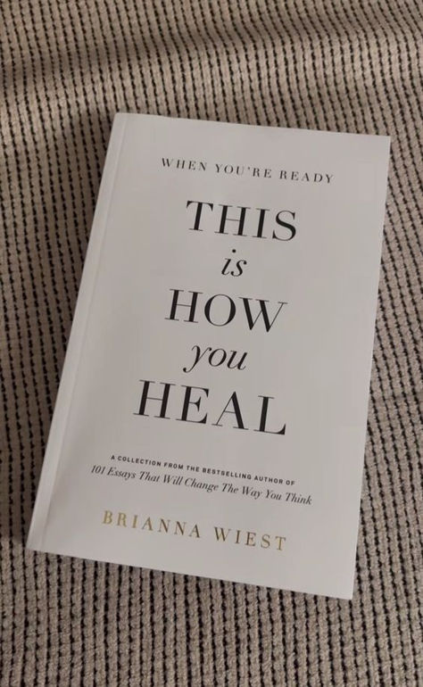 When You're Ready, This Is How You Heal Hardcover | Self Help Book | Self Love | Philosophy | Healing | Healing Energy | 101 Essays That Will Change The Way You Think | Brianna Wiest Books To Read For Self Healing, While You Are Healing Book, Book For Healing, Best Healing Books, Books For Healing Traumas, It Didn’t Start With You Book, Self Help Books Quotes, Books To Read For Healing, Books For Healing And Self Love