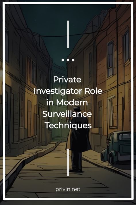 Private Investigator Role in Modern Surveillance Techniques Legal Knowledge, Surveillance Equipment, Custody Battle, Private Detective, Truth And Justice, Child Custody, Personal History, Common Myths, Private Investigator