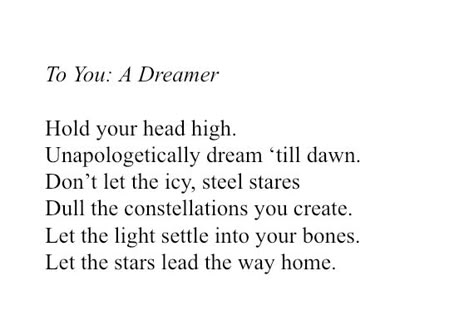 to you: a dreamer   #quotes #poems #poem #dreamer #motivation #stars Poems About Dreams Inspiration, Poetry About Dreaming, Dreamer Quotes Aesthetic, Quotes About Daydreaming, Dreamer Quotes Inspiration, A Dreamer Quotes, Daydream Quotes, To Dream Quotes, Star Poems