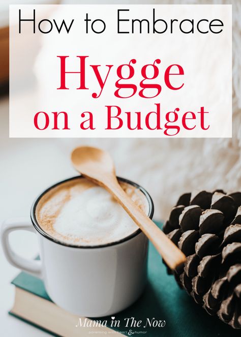 How to embrace hygge on a budget. Frugal living tips to bring hygge into your life. Lifestyle tips and hacks to add hygge to your family life. #hygge #Frugal #OnABudget #Hyggelig #Family #Danish #Denmark #MamaintheNow Hygge Journal, Hygge Decor Inspiration, Hygge Lifestyle Inspiration, Hygge Inspiration, Danish Hygge, Danish Words, Ideas Journal, Hygge Living, Hygge Life