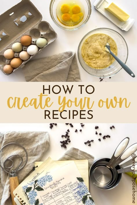 how to create your own recipes Make A Recipe Book, Recipe Development, Making A Cookbook, Make Your Own Cookbook, Homemade Recipe Books, Home Bakery Business, From Scratch Recipes, Cooking From Scratch, Scratch Recipes