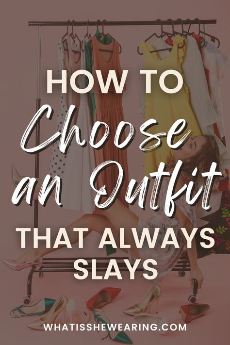 choose an outfit Outfit Rules Tips, How To Put Together Outfits, How To Put An Outfit Together, How To Put Together An Outfit, Find Your Style Fashion, Build Your Outfit, Choose An Outfit, Attire Guide, Personal Style Types