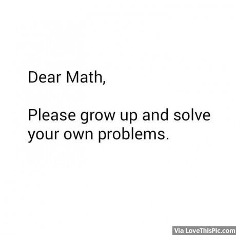 Funny Images Hilarious, Humor Funny Pictures, Dear Math, Math Pictures, One Word Instagram Captions, Math Quotes, Photos Funny, Hilarious Pictures, Make Em Laugh