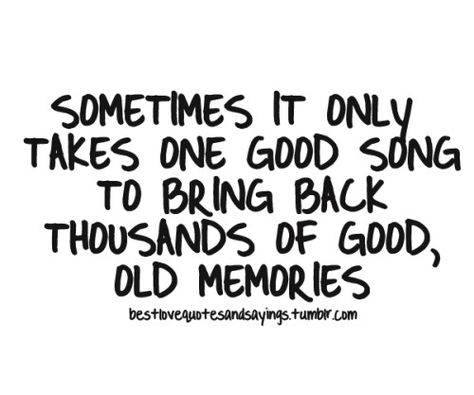 Good Old Days Quotes Memories, High School Friends Quotes, School Friends Quotes, Old Memories Quotes, Good Song Quotes, Reunion Quotes, Nostalgia Quotes, 50th Class Reunion Ideas, Times Quotes