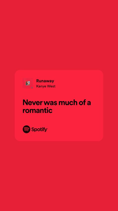 Kanye Songs, Runaway Lyrics, Kanye West Lyrics, Kanye West Songs, Kanye West Quotes, Songs Spotify, Musica Spotify, Ending Quotes, Rap Lyrics Quotes