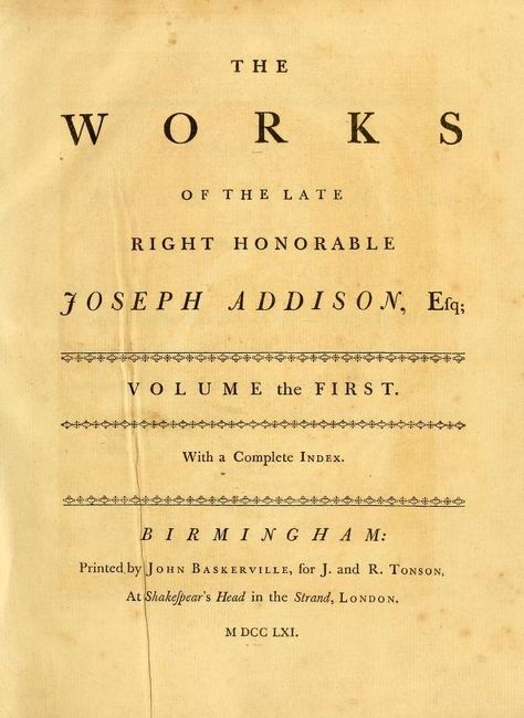 Volume 1 - The works of the late Right Honorable Joseph Addison, Esq;.. (1761) Joseph Addison, The Works, Volume 1, Washington State, Internet Archive, The Borrowers, Washington, It Works, Free Download