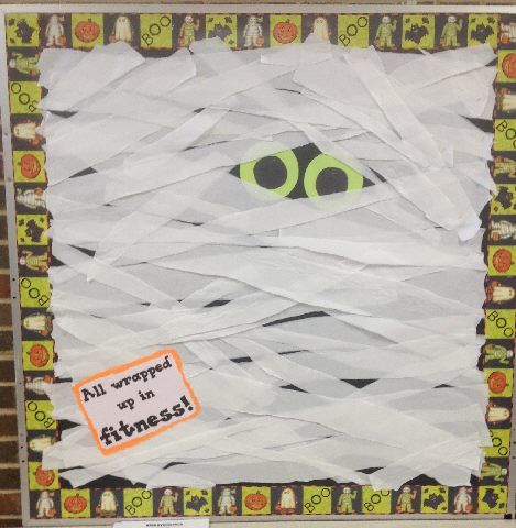 All wrapped up in fitness (Halloween) Image Fall Pe Bulletin Boards, Physical Education Bulletin Boards, Pe Bulletin Boards, Bulletin Boards Theme, Halloween Borders, Physical Education Lessons, Halloween Bulletin Boards, Class Decor, October Halloween