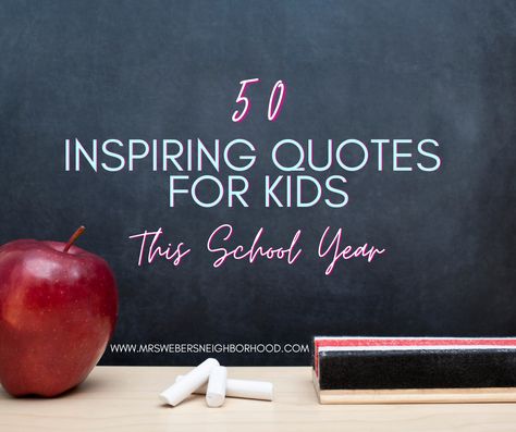 Last Year Of School Quotes, Inspritation Quotes For School, Starting School Quotes, Quotes For Back To School, Beginning Of The School Year Quotes, School Sayings, Moving Up Quotes School, Have A Great School Year Quotes, School Year Quotes