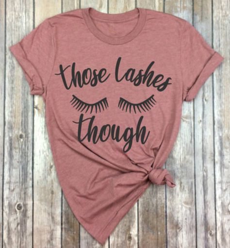 Lash Shirts, Makeup Shirts, Eyelash Studio, Lash Tricks, Lash Ideas, Lash Bar, Applying False Lashes, Lash Quotes, Applying False Eyelashes