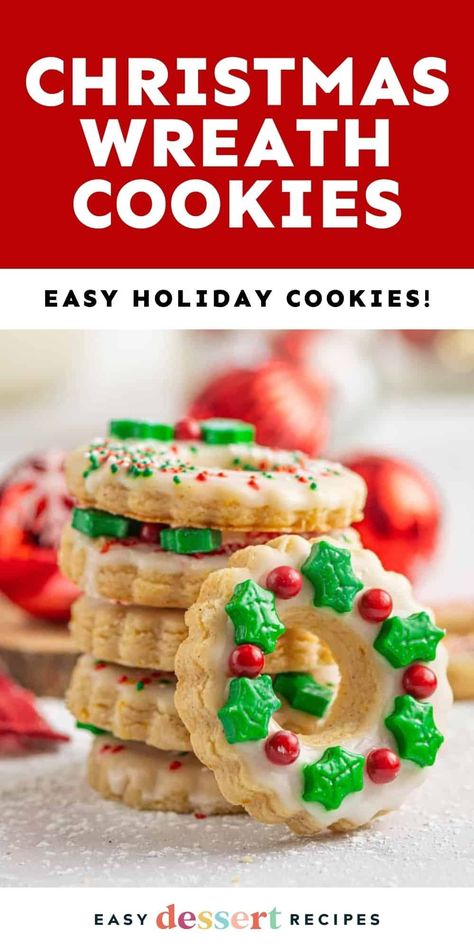 Shortbread Christmas, Christmas Wreath Cookies, Easy Holiday Cookies, Wreath Cookies, Holiday Cookies Christmas, Easy Dessert Recipes, Shortbread Cookie Recipe, Festive Cookies, Butter Cookies Recipe