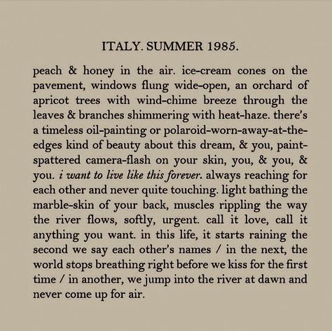 CEE FARDOE | Italy. Summer 1985. Does anyone else ever wonder about the world before they were in it, about what they places they love were like before… | Instagram Poems About Places, Summer Poems, Marble Skin, Apricot Tree, Camera Flash, Life Experiences, Just Me, Poetry, Italy