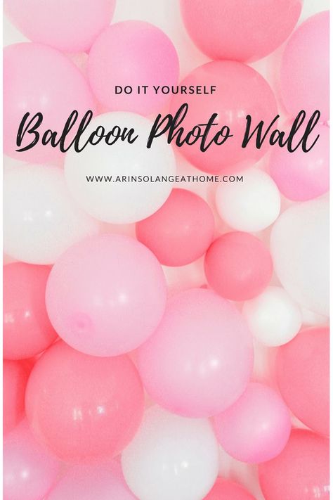 Need a good party of photo backdrop wall? This quick easy DIY balloon wall makes for a great easy option. Check out my tutorial and try it for your next photo session! http://www.arinsolangeathome.com #diy #balloonwall #photowall Diy Balloon Wall, Photowall Ideas, Blowing Up Balloons, Bridal Shower Decorations Diy, Diy Photo Backdrop, Photo Balloons, Diy Balloon, Diy Photo Booth, Diy Backdrop