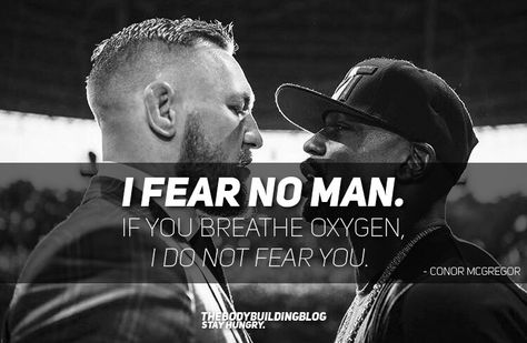 I fear no man! One of the main things that stop you from moving forward is fear. Once fear is removed from the equation there is nothing stopping you from achieving your goals. Follow TheBodybuildingBlog for more fitness and bodybuilding motivation - pictures, quotes and stories - to brighten your day and feel inspired! #fitness #motivation #inspiration #quote I Fear No Man, Quotes Moving Forward, Workout Motivational Quotes, Conor Mcgregor Quotes, Fighter Quotes, Mma Motivation, Monday Inspirational Quotes, Motivation Pictures, Fear No Man