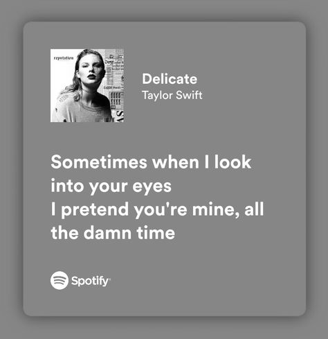 reputation taylor swift Reputation Quotes, Taylor Swift Delicate, Style Taylor Swift, Reputation Taylor Swift, Musica Spotify, Taylor Swift Song Lyrics, Taylor Songs, Meaningful Lyrics, Taylor Lyrics