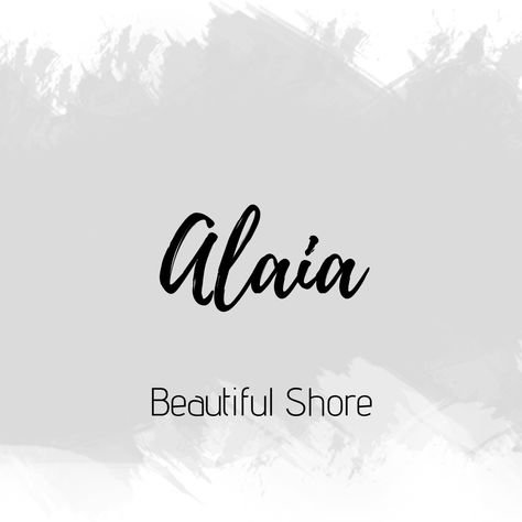 Alaia Name Meaning, Alaia Name, Baby Names Unique Boy, Names Unique Girl, Cute Meaning, Boy Baby Names, Meaning Name, Girls Names Vintage, Names Meaning