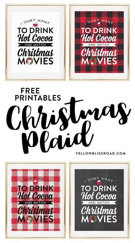 Free Printable for Christmas Movie Night! " I Just Want to Drink Hot Cocoa and Watch Christmas Movies" in rustic plaids, buffalo check and chalkboard versions. Christmas Movie Night, Cocoa Christmas, Watch Christmas Movies, Buffalo Plaid Christmas, Free Christmas Printables, Christmas Movie, Christmas Party Decorations, Plaid Christmas, Buffalo Check