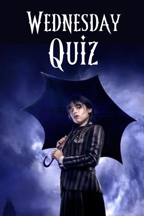 Wednesday Quiz Wednesday Buzzfeed Quiz, Wednesday Quizzes, Would You Rather Wednesday, Wednesday Quiz, Wednesday Tv Series, Wednesday Whiteboard Question, Movie Quiz Questions And Answers, Free Quizzes, Series On Netflix