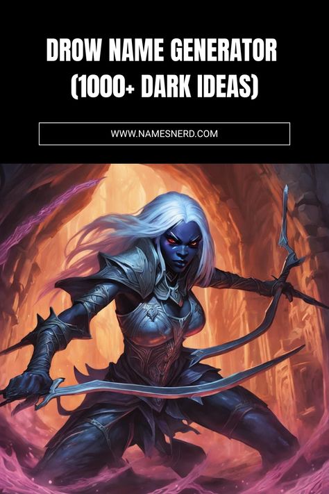 Drow Name Generator (1000+ Dark Ideas) Drow Female Names, Drow Names Female, Dnd Names, Drow Names Dnd, Dnd 5e Drow Female, Drow Names, Drow Druid, Dark Elf Names, Drow Dnd