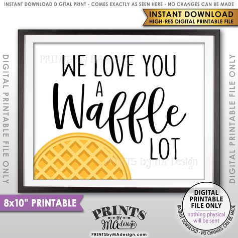 Waffle Sign, We Love You a Waffle Lot, Wedding Breakfast, Wedding Brunch, Waffle Station, Waffle Bar, Instant Download PRINTABLE 8x10” Sign Waffle Station, Brunch Sign, Breakfast Wedding, Waffle Bar, Wedding Brunch, Breakfast Waffles, Waffle House, Chalkboard Style, Cadeau Photo