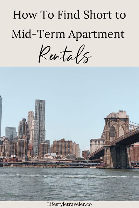 How to find short to mid term apartment rentals Mid Term Rental, Midterm Rental, New York Cheap Apartments, Move To A New City, Short Term Rental Property Management, Moving To A New City, Upscale Decor, Rental Arbitrage Airbnb, Mid Term