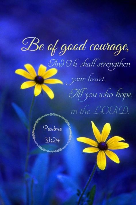 Beautiful Word Bible, Inspirational Pics, Be Of Good Courage, Book Of Psalms, Beautiful Bible Verses, Lord's Prayer, Colorful Life, Scripture Study, Christian Encouragement