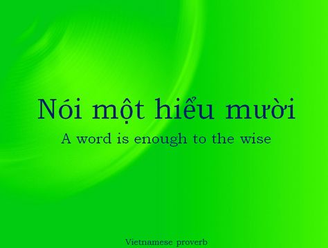 #Vietnamese #quote #proverb #wisedom #fast #understand Learn Vietnamese, Vietnamese Quotes, Quote Board, Meaningful Words, Tattoo Inspo, Do Everything, Cute Tattoos, Proverbs, Tattoo Quotes