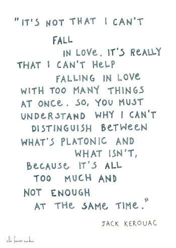 ♡ can't help falling in love In Love With Someone Else, Beat Generation, Cant Help Falling In Love, Jack Kerouac, A Poem, Bukowski, Wonderful Words, About Love, Poetry Quotes