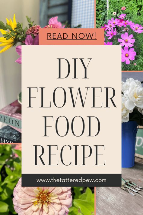 DIY Flower Food Recipe for Longer-Lasting Bouquets Flower Food Recipe, Flower Food Diy, Plant Food Diy, Homemade Flower Food, Cut Flower Food, Homemade Plant Food, Modern Farmhouse Inspiration, Bouquet Recipe, Flower Garden Ideas