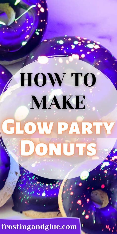 Glow In Dark Party Food, Glow In The Dark Dinner Party, Glow Desserts, Neon Birthday Party Snacks, Neon Desserts Glow Party, Glow Party Treats, Glow In The Dark Desserts, Glow In The Dark Party Desserts, Neon Glow In The Dark Cake