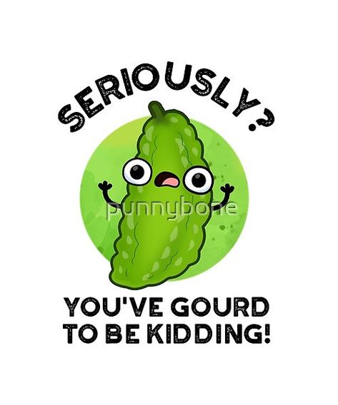 Veggie Puns, Vegetable Puns, Oh My Gourd, Bitter Gourd, Cute Puns, Food Puns, Pun Gifts, Teacher Cards, Cute Cartoon Pictures