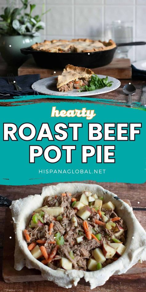 How to make Roast Beef Pot Pie - Hispana Global Pot Roast Pot Pie, Roast Pot Pie, Roast Beef Pot Pie, Beef Pot Pie, Best Roast Beef, Beef Pot Pies, Pot Pie Filling, Good Roasts, Pickled Onions