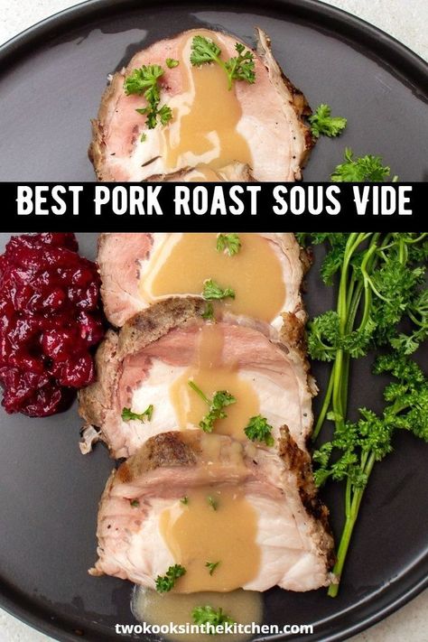 Pork Sirloin Roast Sous Vide, Pork Roast Sous Vide, Boneless Pork Loin Roast Sous Vide, Pork Loin Sous Vide, Sous Vide Pork Roast, Sous Vide Pork Loin Roast, Pork Loin Rib Roast, Recipe For Pork Roast, Pork Rib Eye