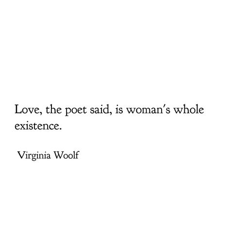 Virginia Woolf - Orlando Virginia Woolf Quotes Aesthetic, Virginia Woolf Poems, Virginia Woolf Aesthetic, Virginia Wolf Quotes, Virginia Woolf Quotes, Virginia Wolf, Long Love Quotes, Paper Quote, Light Quotes