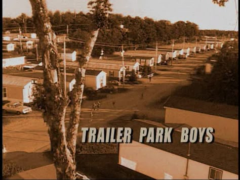 Trailer Park Boys Trailer Park Boys Aesthetic, Julian Trailer Park Boys, Trailer Trash Aesthetic, Mr Lahey, Sunnyvale Trailer Park, Trailer Park Boys, Boys Posters, Park Life, Bird Box