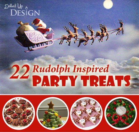 22RudolphInspiredTreatsTitle Rudolph Party, Claymation Christmas, Kids Christmas Movies, Movie Night Dinner, Holiday Movie Night, Rudolph Red Nosed Reindeer, Grinch Christmas Party, Christmas Movie Night, My Favorite Food