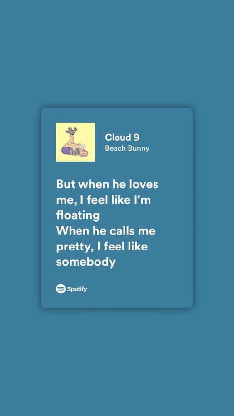 Cloud 9 Lyrics, Lyrics Wallpaper, He Loves Me, Just Lyrics, Beach Bunny, Cloud 9, Song Quotes, Pretty Lyrics, Call Me