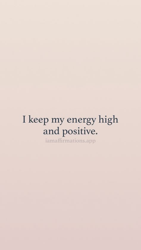 I keep my energy high and positive. From the I am app: https://iamaffirmations.app/download High Positive Energy, High Energy Quotes, September Widget, I Am Attractive, Manifest Baby, Good Energy Quotes, Radiate Positive Energy, Positive Affirmations For Success, Positive Energy Quotes