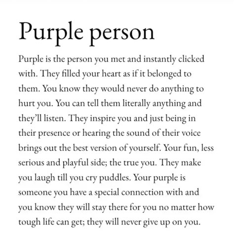 Unique Words To Describe Best Friend, My Purple Person, Who Is Your Purple Person, Purple Definition Aesthetic, Platonic Friendship Aesthetic, Writing Platonic Friendships, Best Friend Definition Aesthetic, Purple Person Meaning, Purple Person