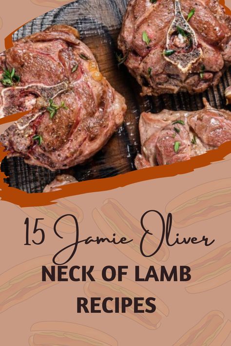 15 Jamie Oliver Neck Of Lamb Recipes Lamb Necks Recipe, Neck Of Lamb Recipes, Lamb Neck Chops Recipe, Lamb Neck Recipes Slow Cooker, Lamb Neck Fillet Recipes, Lamb Neck Recipes, Lamb Stew Recipes, How To Cook Lamb, Slow Cooker Lamb