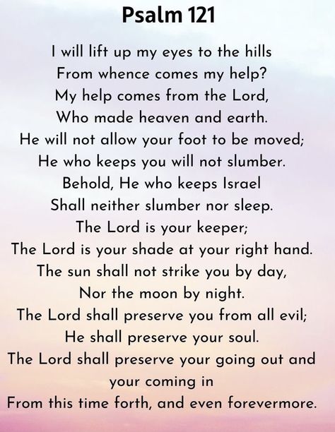 Psalms 121, Praise Quotes, Torah Study, God Centered Relationship, Our Father Who Art In Heaven, Hymns Lyrics, Bible Verses Kjv, Spiritual Warfare Prayers, Psalm 121